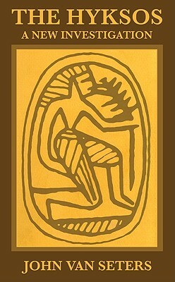 The Hyksos by John Van Seters