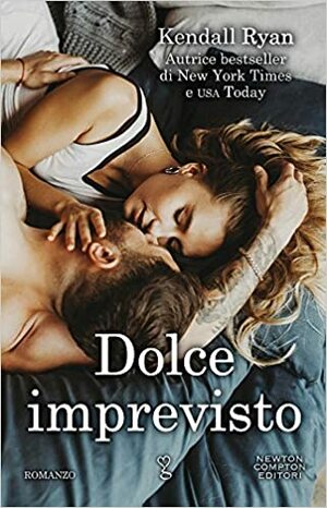 Dolce imprevisto by Kendall Ryan