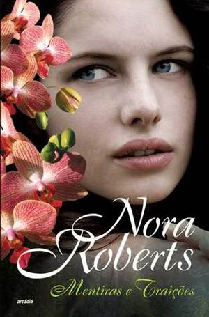 Mentiras e Traições by Nora Roberts, Fátima Gaspar