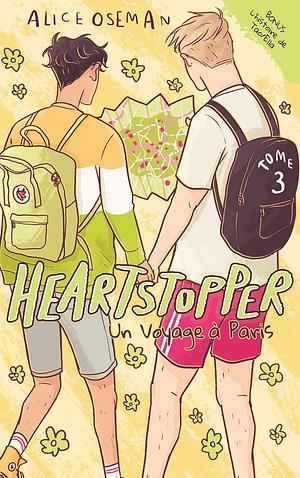 Heartstopper - Tome 3 - Un voyage à Paris by Alice Oseman