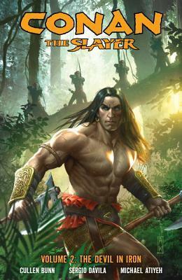 Conan the Slayer, Volume 2 by Sergio Davila, Cullen Bunn, Admira Wijaya, Michael Atiyeh