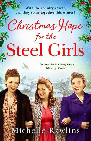 Christmas Hope for the Steel Girls by Michelle Rawlins, Michelle Rawlins