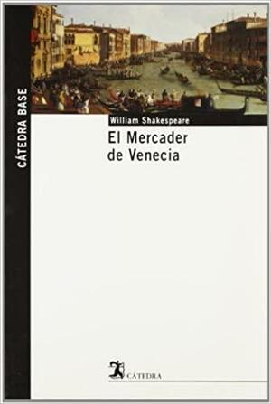 El Mercader De Venecia / the Merchant of Venice by William Shakespeare