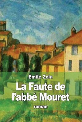 La Faute de l'abbé Mouret by Émile Zola