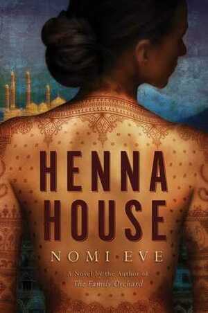 Henna House by Nomi Eve
