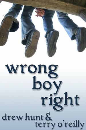 Wrong Boy Right by Drew Hunt, Terry O'Reilly