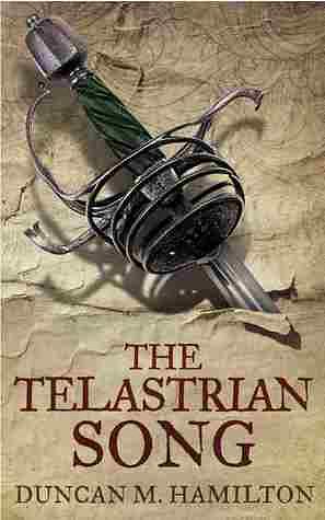 The Telastrian Song by Duncan M. Hamilton