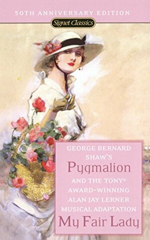 Pygmalion / My Fair Lady by George Bernard Shaw
