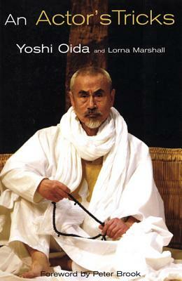 An Actor's Tricks by Yoshi Oida, Lorna Marshall