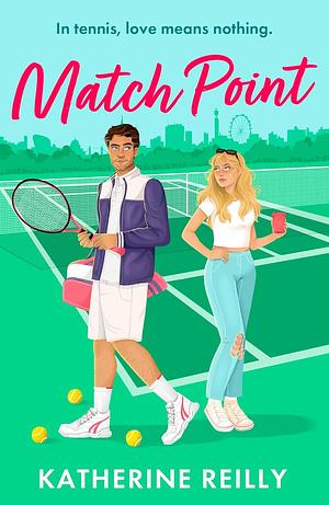 Match Point by Katherine Reilly