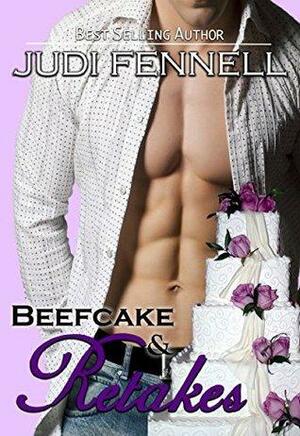 Beefcake & Retakes by Judi Fennell