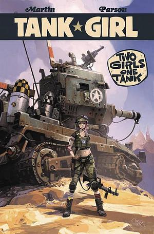 Tank Girl: Two Girls One Tank by Alan C. Martin