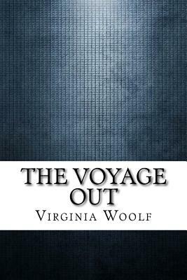 The Voyage Out by Virginia Woolf