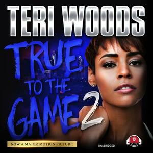 True to the Game II by Teri Woods