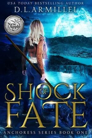 Shock of Fate by D.L. Armillei