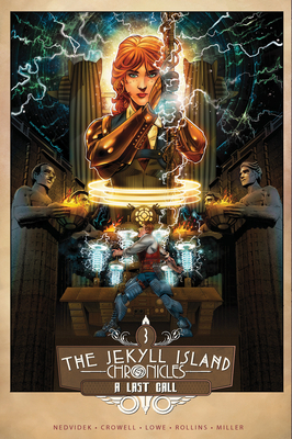 The Jekyll Island Chronicles (Book Three): A Last Call by Steve Nedvidek, Jack Lowe, Ed Crowell