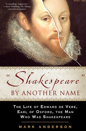 Shakespeare by Another Name: The Life of Edward de Vere, Earl of Oxford, the Man Who Was Shakespeare by Derek Jacobi, Mark Anderson