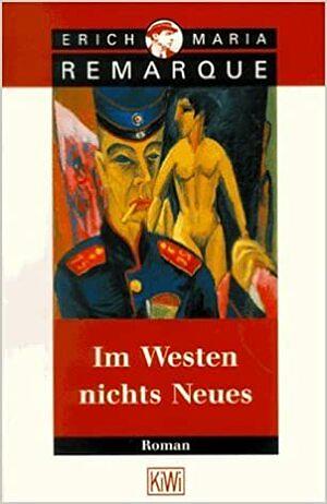 Im Westen nichts Neues by Erich Maria Remarque