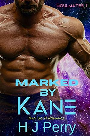 Marked by Kane by H J Perry