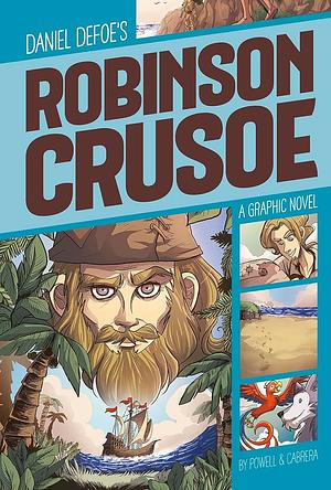 Daniel Defoe's Robinson Crusoe - The Graphic Novel by Martin Powell