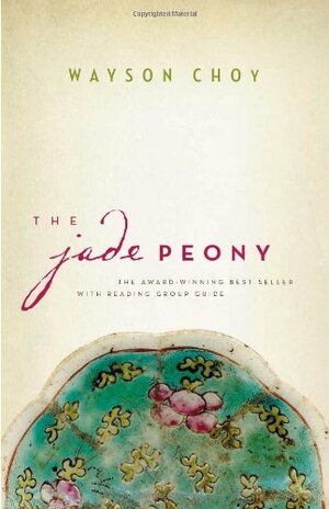 The Jade Peony by Wayson Choy