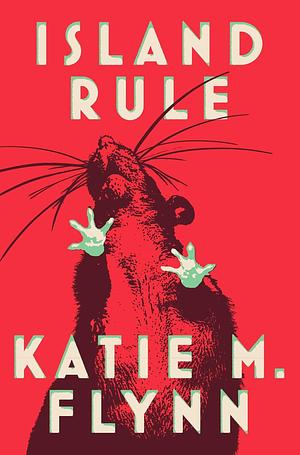 Island Rule: Stories by Katie M. Flynn