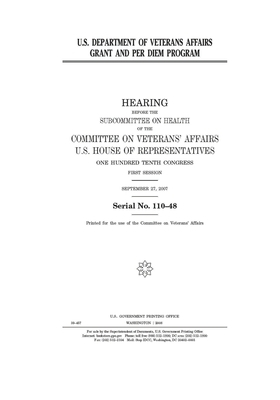 U.S. Department of Veterans Affairs Grant and Per Diem Program by Committee On Veterans (house), United St Congress, United States House of Representatives