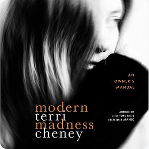 Modern Madness by Terri Cheney