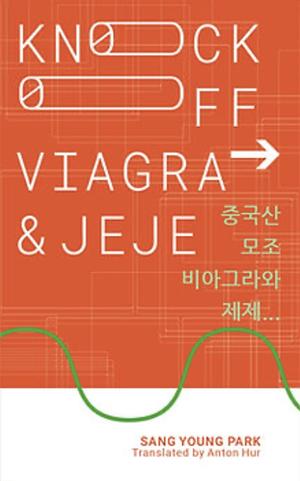 Knockoff Viagra and Jeje by Sang Young Park