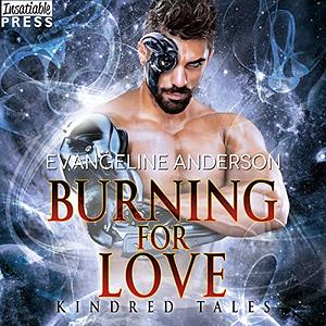 Burning for Love by Evangeline Anderson