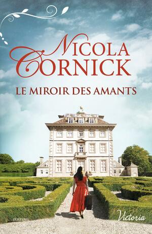 Le miroir des amants by Nicola Cornick