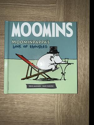 Moominpappa's Book of Thoughts by Tove Jansson, Sami Malila