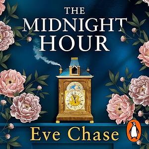 The Midnight Hour by Eve Chase