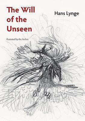 The Will of the Unseen by Hans Lynge