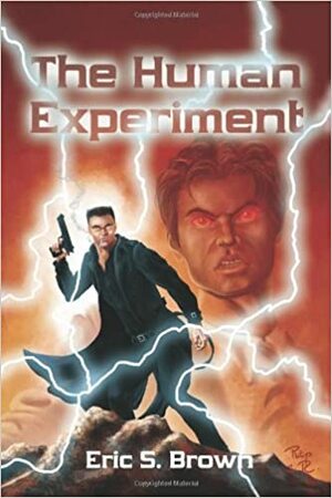 The Human Experiment by Eric S. Brown
