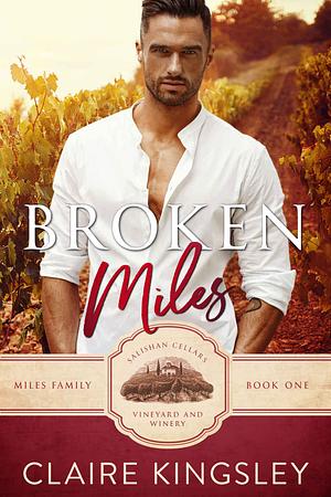 Broken Miles by Claire Kingsley