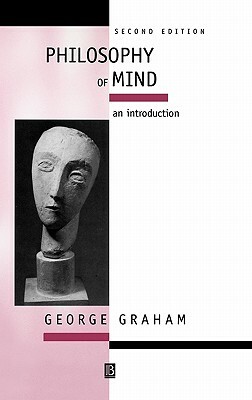 Philosophy Mind 2e by George Graham