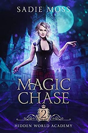 Magic Chase by Sadie Moss