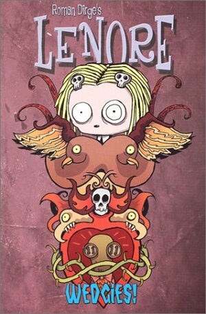 Lenore: Wedgies by Roman Dirge