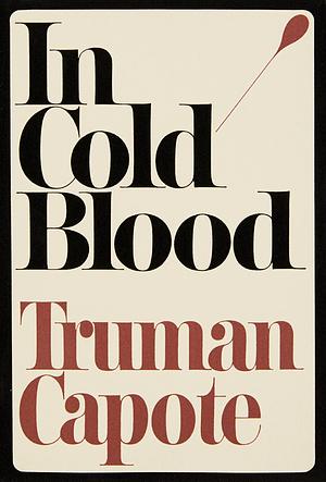 In Cold Blood by Truman Capote