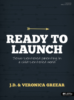 Ready to Launch - Leader Kit by Veronica Greear, J. D. Greear