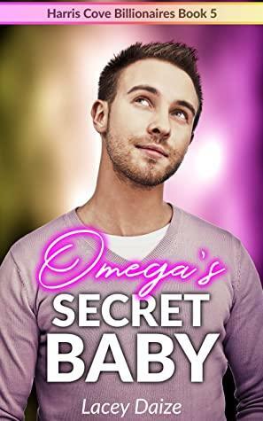 Omega's Secret Baby by Lacey Daize