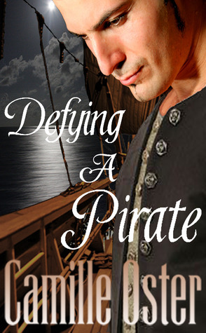 Defying a Pirate by Camille Oster