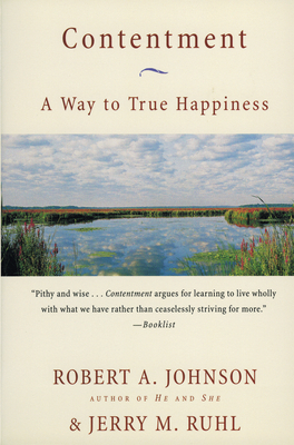 Contentment: A Way to True Happiness by Jerry M. Ruhl, Robert A. Johnson