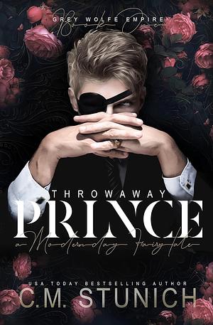 Throwaway Prince by C.M. Stunich