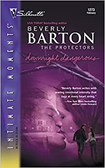 Downright Dangerous by Beverly Barton