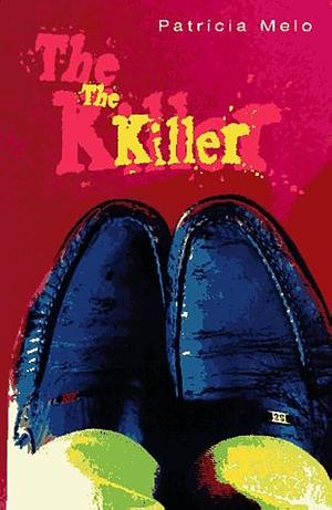 The Killer: A Psychological Thriller by Clifford E. Landers, Patrícia Melo, Patrícia Melo