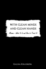 With Clean Minds and Clean Hands: Miasma - What It Is and How to Treat It by Galina Krasskova