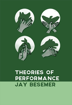 Theories of Performance by Jay Besemer