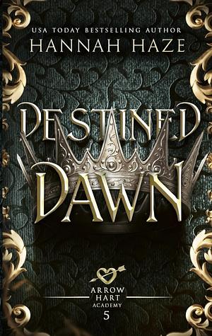 Destined Dawn by Hannah Haze